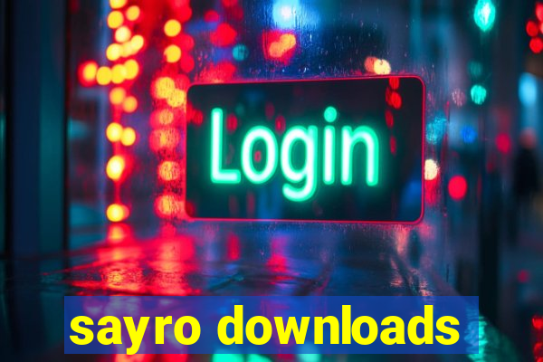 sayro downloads